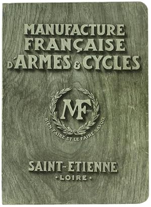 MANUFACTURE FRANÇAISE D'ARMES & CYCLES DE SAINT-ETIENNE.: