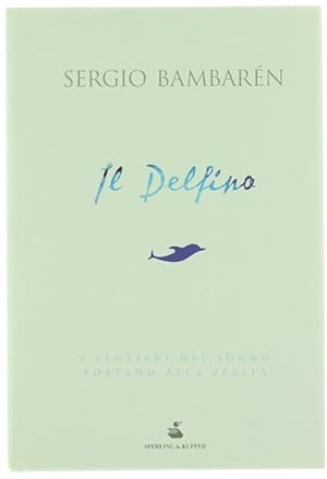 Seller image for IL DELFINO.: for sale by Bergoglio Libri d'Epoca
