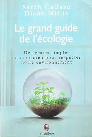 Le Grand Guide de L'écologie
