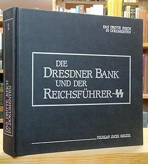 Image du vendeur pour Die Dresdner Bank und der Reichsfuhrer mis en vente par Stephen Peterson, Bookseller