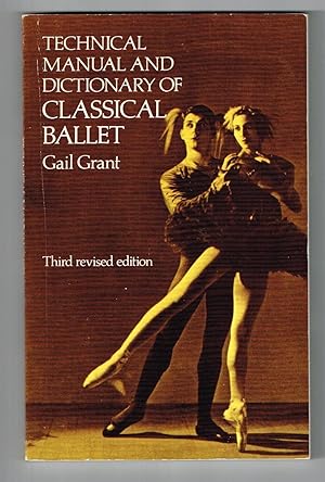Imagen del vendedor de Technical Manual and Dictionary of Classical Ballet (Third Revised Edition) a la venta por Ray Dertz