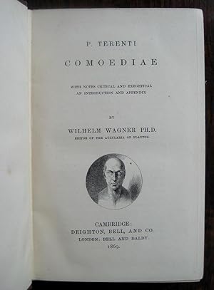 Image du vendeur pour P. Terenti Comoediae. With notes critical and exegetical, an introduction and appendix, by Wilhem Wagner mis en vente par James Fergusson Books & Manuscripts