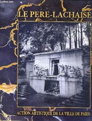 Bild des Verkufers fr LE PERE LACHAIRE - COLLECTION PARIS ET SON PATRIMOINE. zum Verkauf von Le-Livre