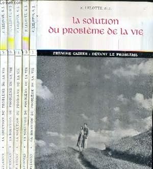 Imagen del vendedor de LA SOLUTION DU PROBLEME DE LA VIE SYNTHESE DU CATHOLICISME / 5 CAHIERS / CAHIERS N1 A 5 / 8E EDITION. a la venta por Le-Livre