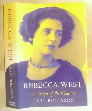 Image du vendeur pour Rebecca West - A Saga Of The Century mis en vente par Eastleach Books
