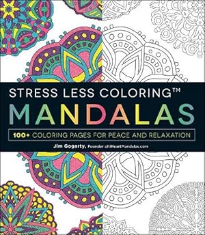 Imagen del vendedor de Stress Less Coloring - Mandalas (Paperback) a la venta por Grand Eagle Retail