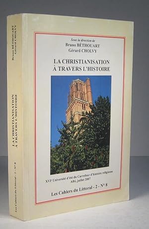 Imagen del vendedor de La christianisation  travers l'histoire a la venta por Librairie Bonheur d'occasion (LILA / ILAB)