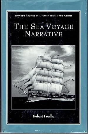 The Sea Voyage Narrative {Twain's Studies in Literary Themes and Genres N. 14]