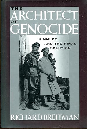 Image du vendeur pour The Architect of Genocide: Himmler and The Final Solution mis en vente par Dearly Departed Books