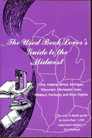 Image du vendeur pour The Used Book Lover's Guide to the Midwest mis en vente par Dearly Departed Books