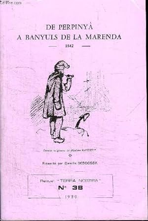 Bild des Verkufers fr DE PERPINYA A BANYULS DE LA MARENDA -1842- "TERRA NOSTRA" N38 zum Verkauf von Le-Livre
