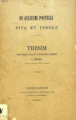 Bild des Verkufers fr DE GULIELMI POSTELLI VITA ET INDOLE (THESIS) zum Verkauf von Le-Livre