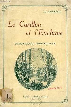 Immagine del venditore per LE CARILLON ET L'ENCLUME, CHRONIQUES PROVINCIALES venduto da Le-Livre