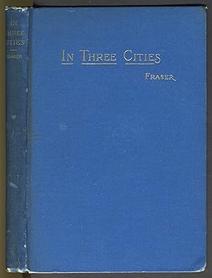 Bild des Verkufers fr In Three Cities and A State or Two or, the Holcomb Family and Fortune and Other Tales zum Verkauf von Antipodean Books, Maps & Prints, ABAA