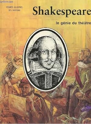 Shakespeare: le génie du théâtre