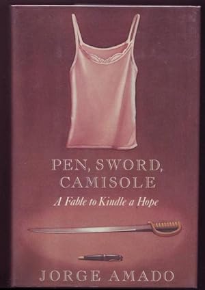 Bild des Verkufers fr Pen, Sword, Camisole. A Fable to Kindle a Hope zum Verkauf von Graphem. Kunst- und Buchantiquariat