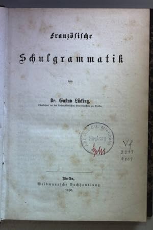 Imagen del vendedor de Franzsische Schulgrammatik. a la venta por books4less (Versandantiquariat Petra Gros GmbH & Co. KG)