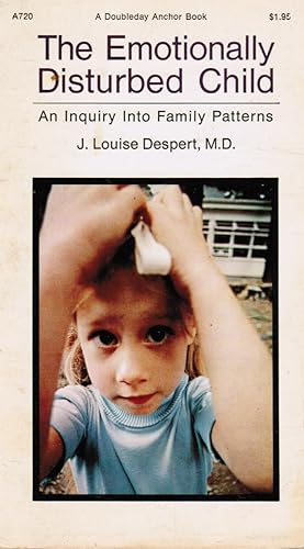Bild des Verkufers fr The Emotionally Disturbed Child: an Inquiry Into Family Patterns zum Verkauf von Bookshop Baltimore