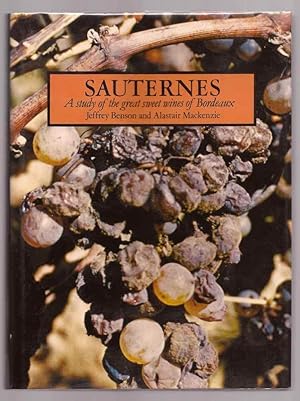 Seller image for Sauternes: A Study of the Great Sweet Wines of Bordeaux for sale by Hayden & Fandetta Rare Books   ABAA/ILAB