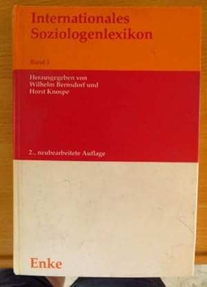 Internationales Soziologenlexikon. [Mehrteiliges Werk]; Teil: Bd. 1. Beiträge über bis Ende 1969 ...