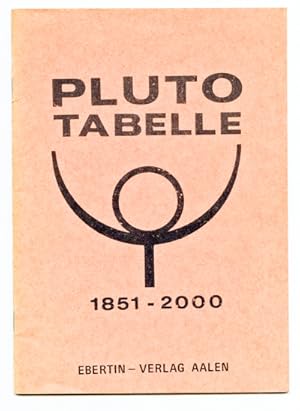 Bild des Verkufers fr Pluto-Tabelle 1851 - 2000. zum Verkauf von Versandantiquariat  Rainer Wlfel