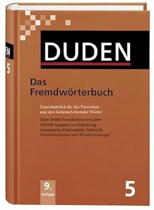 Bild des Verkufers fr Der Duden in 12 Bnden. Das Standardwerk zur deutschen Sprache: Duden 05. Das Fremdwrterbuch: Unentbehrlich fr das Verstehen und den Gebrauch . Schreibvarianten und Worttrennungen: Band 5 zum Verkauf von AHA-BUCH