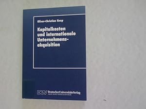 Seller image for Kapitalkosten und internationale Unternehmensakquisition. DUV: Wirtschaftswissenschaft. for sale by Antiquariat Bookfarm