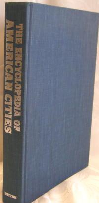 Seller image for THE ENCYCLOPEDIA OF AMERICAN CITIES for sale by Crystal Palace Antiques