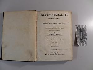 Bild des Verkufers fr Allgemeine Weltgeschichte fr alle Stnde, von den frhesten Zeiten bis zum Jahre 1840. Mit Zugrundelegung seines greren Werkes. zum Verkauf von Druckwaren Antiquariat