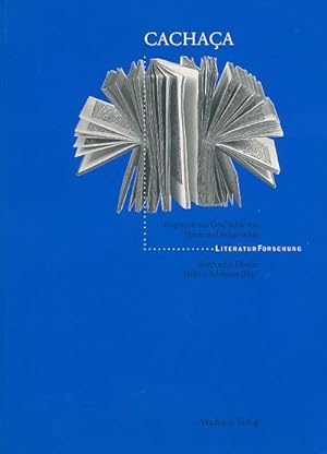 Bild des Verkufers fr Cachaa : Fragmente zur Geschichte von Poesie und Imagination. hrsg. von Bernhard J. Dotzler und Helmar Schramm, Literaturforschung. zum Verkauf von Fundus-Online GbR Borkert Schwarz Zerfa