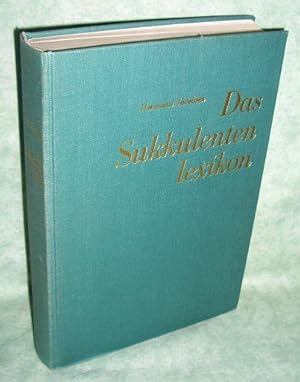 Image du vendeur pour Das Sukkulentenlexikon. Kurze Beschreibung, Herkunftsangaben u. Synonymie d. sukkulenten Pflanzen mit Ausnahme d. Cactaceae. mis en vente par Antiquariat  Lwenstein