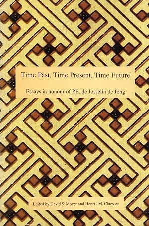 Seller image for Time Past, Time Present, Time Future: Perspectives on Indonesian Culture. Essays in Honour of Professor P. E. De Josselin De Jong (Verhandelingen Va) for sale by Masalai Press