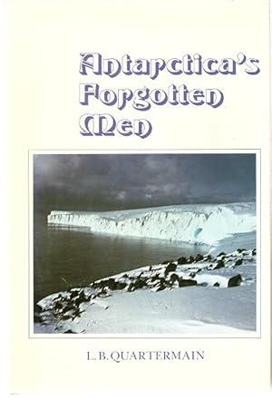 Bild des Verkufers fr Antarctica's Forgotten Men. zum Verkauf von City Basement Books