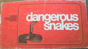 Dangerous Snakes: species identification &amp; treatment of bites / Gevaarlike slange : spesie-ui...