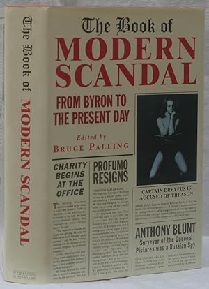 Bild des Verkufers fr The Book of Modern Scandal: From Byron to the Present Day zum Verkauf von The Glass Key