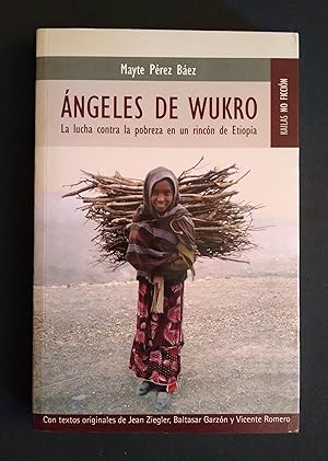 Seller image for ngeles de Wukro. La lucha contra la pobreza en un rincn de Etiopa for sale by La Retrobada