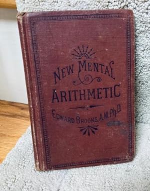 Seller image for New Normal Mental Arithmetic,The : a Thorough and Complete Course, by Analysis and Induction for sale by Henry E. Lehrich