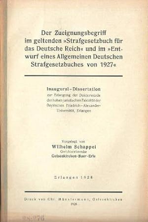 Der Zueignungsbegriff im geltenden "Strafgesetzbuch für das Deutsche Reich" und im "Entwurf eines...
