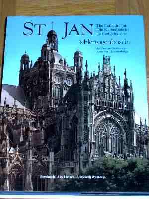 Bild des Verkufers fr St Jan, The Cathedral of, Die Kathedrale in, La Cathedrale de s-Hertogenbosch zum Verkauf von Verlag Robert Richter