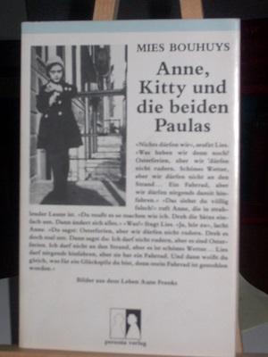 Bild des Verkufers fr Anne, Kitty und die beiden Paulas, Bilder aus dem Leben Anne Franks zum Verkauf von Verlag Robert Richter