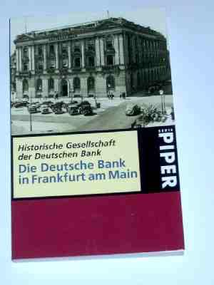 Bild des Verkufers fr Die Deutsche Bank in Frankfurt am Main zum Verkauf von Verlag Robert Richter