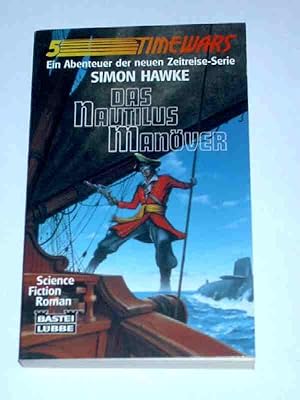 Bild des Verkufers fr Das Nautilus Manver, Timewars zum Verkauf von Verlag Robert Richter