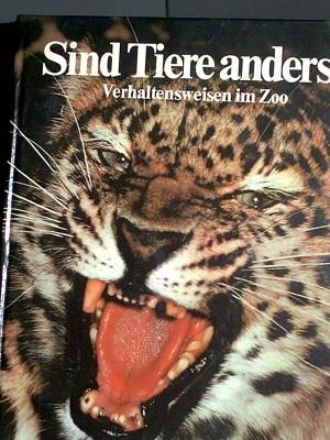 Seller image for Sind Tiere anders, Verhaltensweisen im Zoo for sale by Verlag Robert Richter