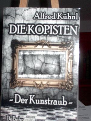 Bild des Verkufers fr Die Kopisten, Der Kunstraub, signierte Ausgabe zum Verkauf von Verlag Robert Richter