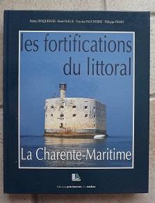 Les Fortifications du littoral: La Charente-Maritime