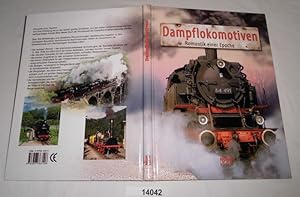 Bild des Verkufers fr Dampflokomotiven - Romantik einer Epoche zum Verkauf von Versandhandel fr Sammler
