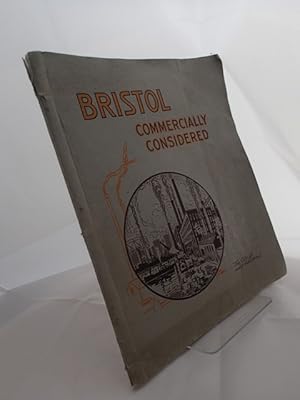 Bristol: Commercially Considered; An Official Publication of the Corporation of the City of Bristol