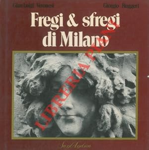 Image du vendeur pour Fregi & sfregi di Milano. mis en vente par Libreria Piani