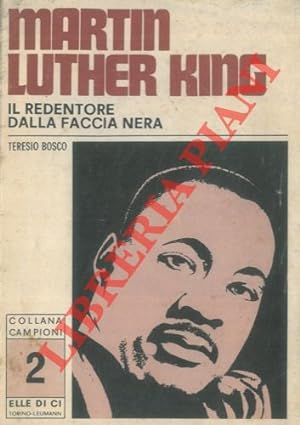 Martin Luther King. Il redentore dalla faccia nera.