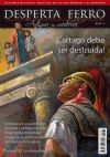 Revista Desperta Ferro. Antigua y Medieval, nº 31 , año 2015. ¡Cartago debe ser destruida!